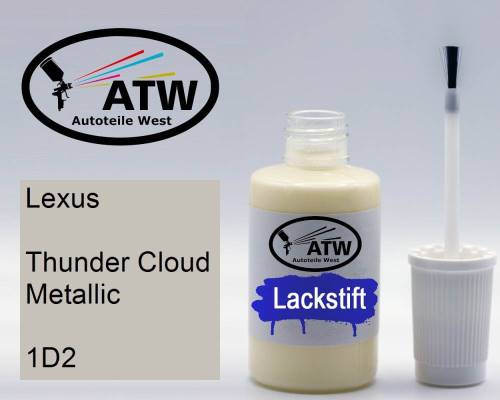 Lexus, Thunder Cloud Metallic, 1D2: 20ml Lackstift, von ATW Autoteile West.